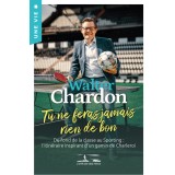 Livre Walter Chardon - Tu ne feras jamais rien de bon